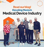 Elevating Mexico medical device industry article thumbnail